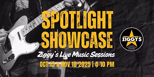 Ziggy's Hudson Spotlight Showcase