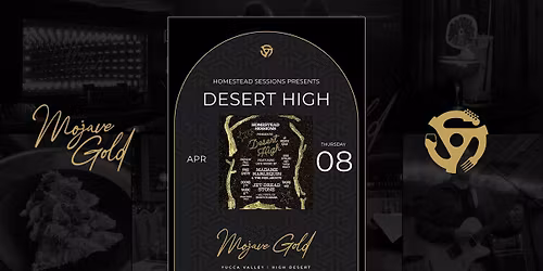 Desert High presented by Homestead Sessions
