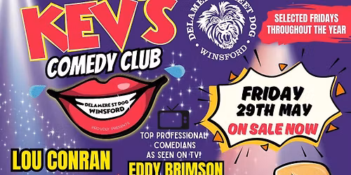 Kev's Comedy Club - Lou Conran + Eddy Brimson + Guest Spots + Kevin Dewsbury