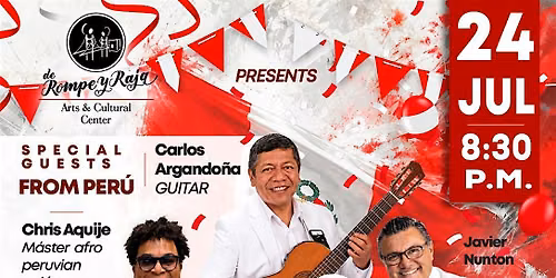 PERUVIAN INDEPENDENCE CELEBRATION: Rhythm, Roots & Heritage