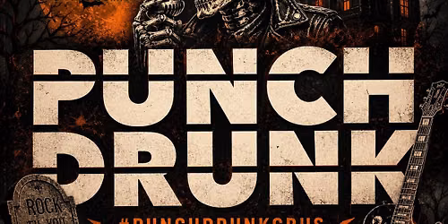 PUNCH DRUNK LIVE! HALLOWEEN BASH