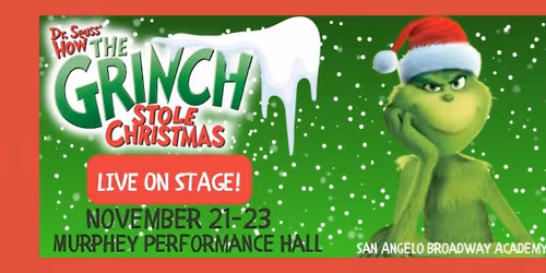 Dr. Seuss' "How The Grinch Stole Christmas, Live on Stage!"