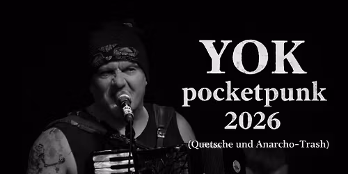 YOK -pocketpunk 2026 (Quetsche und Anarcho-Trash)
