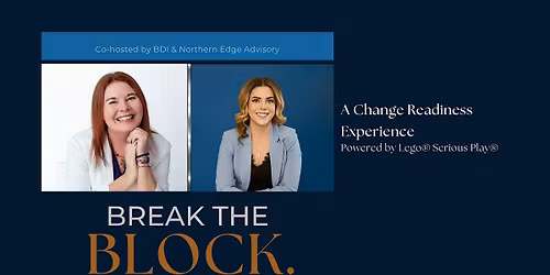 Break the Block-A Change Readiness Experience