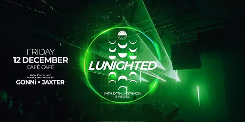LUNIGHTED @ Caf\u00e9 Caf\u00e9