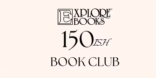 150ish Book Club Meeting - May