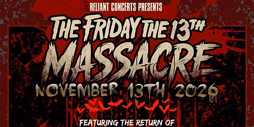 The Friday The 13th Massacre featuring the return of: MUDBUKIT