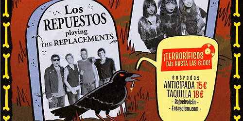 Halloween! Fruit Tones + The Let's Go's + Los Repuestos (playing The Replacements) + Dj's till' 6am!