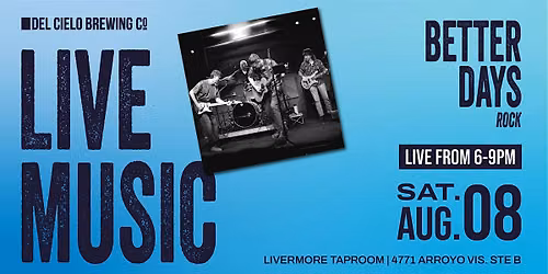 Live Music ft. Better Days @ DCB Livermore