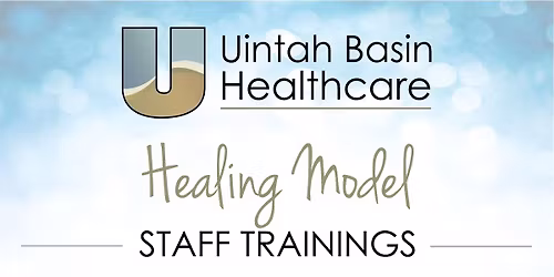 UBH Healing Model Staff Training: 4\/14\/26