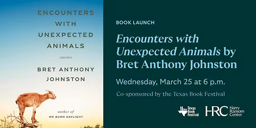Book Launch: Encounters with Unexpected Animals by Bret Anthony Johnston