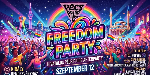 \ud83c\udff3\ufe0f\u200d\ud83c\udf08 VI. FREEDOM PARTY \u2013 A hivatalos P\u00e9cs Pride Afterparty! \ud83c\udff3\ufe0f\u200d\ud83c\udf08
