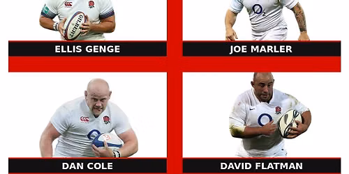An Evening With Ellis Genge, Joe Marler, Dan Cole and David Flatman. Front Row Fun