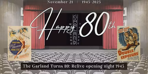 The Garland Turns 80: Relive Opening Night 1945