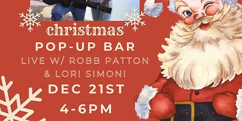 Robb Patton & Lori Simon LIVE at Alto Vineyards Champaign Christmas Pop Up Bar!