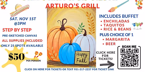 \ud83c\udf42\ud83c\udfa8 Fall Paint N Sip Fiesta at Arturo\u2019s Grill in Hemet Sat. Nov. 1st!