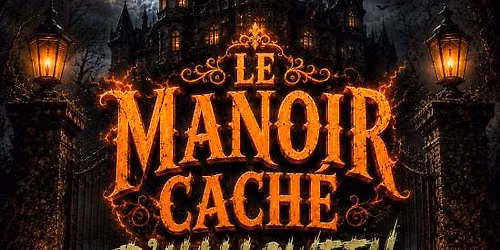 LE MANOIR CACH\u00c9 D\u2019HALLOWEEN