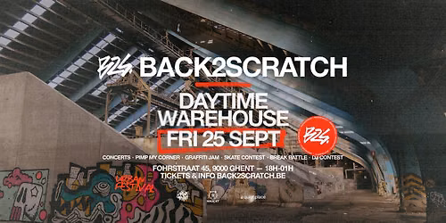 BACK2SCRATCH \u2022 Daytime Warehouse w\/ Xzibit, Conway The Machine & more.