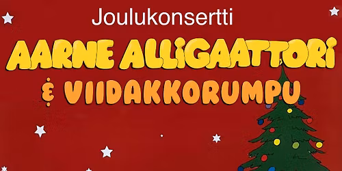 Aarne Alligaattori & Viidakkorumpu \u2013 Joulukonsertti