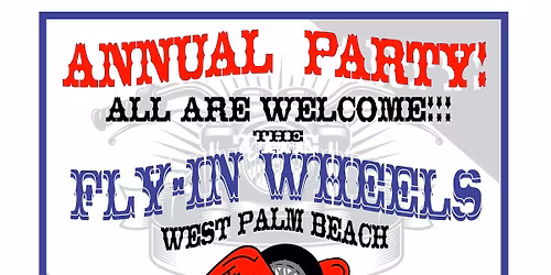 Fly-In Wheels M.C. W.P.B.  ANNUAL PARTY!!!! With live music by the SOLSTICE REIGN 