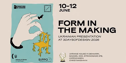 Form in Making: Ukrainian presentation at 3daysofdesign 2026