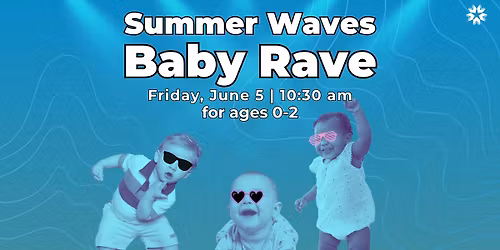 Baby Rave-Summer Waves
