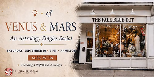 Venus & Mars: An Astrology Singles Social | Ages 25\u201338