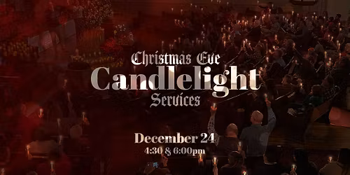 Christmas Eve Candlelight Services