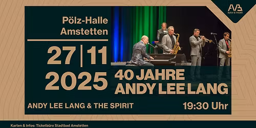 40 JAHRE ANDY LEE LANG | Andy Lee Lang & The Spirits