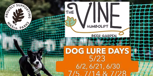 Dog Lure @ The Vine Humboldt