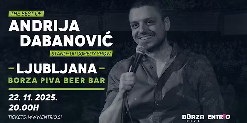 RASPRODATO: Ljubljana: Andrija Dabanovi\u0107 - Best of stand-up, 23.11.2025.