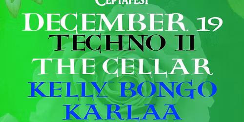 CEPTAFEST - DAY 7 - TECHNO NIGHT II