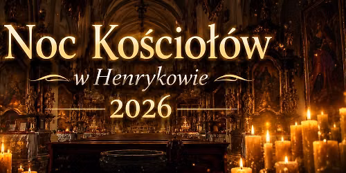 Noc Ko\u015bcio\u0142\u00f3w w Henrykowie