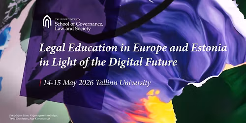 Conference: Legal Education in Europe and Estonia in Light of the Digital Future