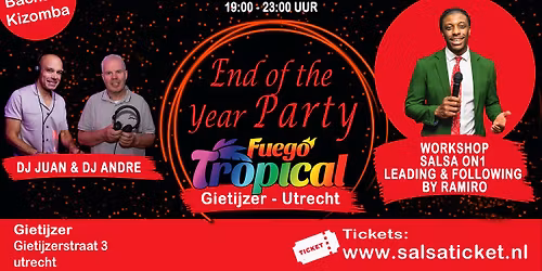 Fuego Tropical 'End The Year Party' Gietijzer - Utrecht