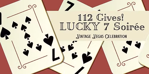 112 Gives! Lucky 7 Soiree