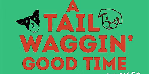 A Tail Waggin\u2019 Good Time