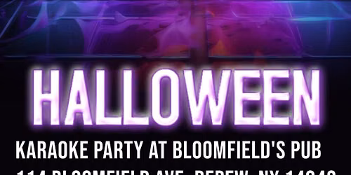 Halloween Karaoke @ Bloomfield's Pub
