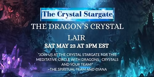 The Dragon's Crystal Lair Meditation Circle