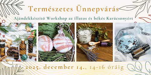 Aj\u00e1nd\u00e9kk\u00e9sz\u00edt\u0151 Workshop az illatos, b\u00e9k\u00e9s Kar\u00e1csony\u00e9rt