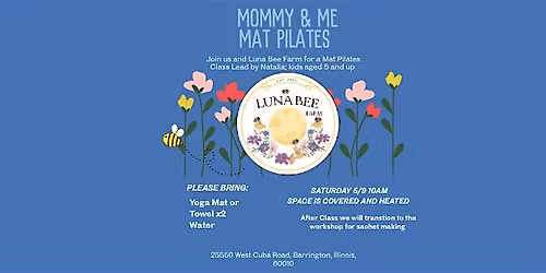 Club Pilates Barrington X Luna Bee Farm Mommy & Me Mat Pilates