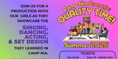 Camp Nia Presents "Quality Time"