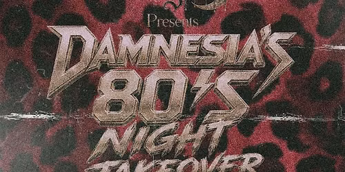 Glitz and Gloom: Damnesia's 80's Takeover