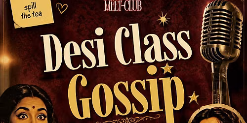 Desi Class Gossip