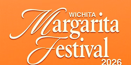 WICHITA MARGARITA FEST 2026