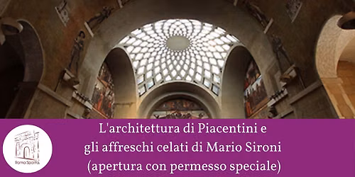 Roma Sparita: L'architettura di Piacentini e gli affreschi celati di Mario Sironi (apertura con perm