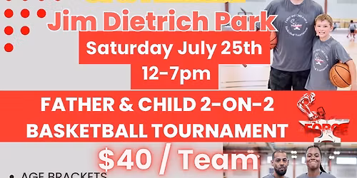 3rd Annual Father & Child 2-on-2 Basketball Tournament