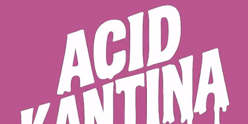 Acid Kantina