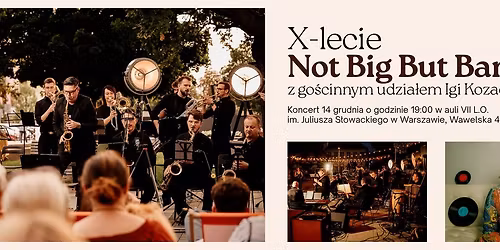 Koncert z okazji X-lecia dzia\u0142alno\u015bci Not Big But Band!