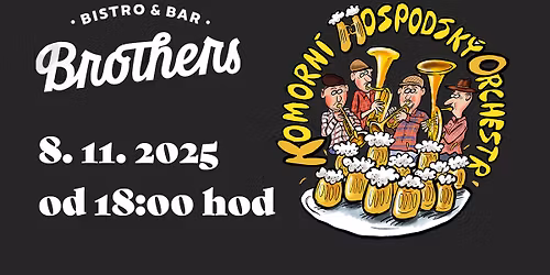 Hus\u00ed hody s Komorn\u00edm Hospodsk\u00fdm Orchestrem v Bistru Brothers